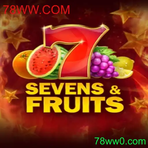 SevensFruits: Uma Jornada de Frutas e Diversão no 78WW.COM